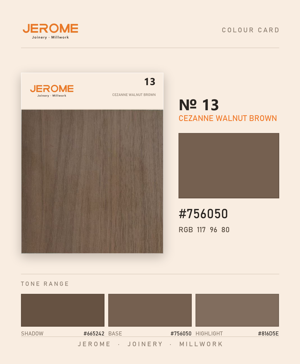 Jerome No. 13 Cezanne Walnut Brown original colour information