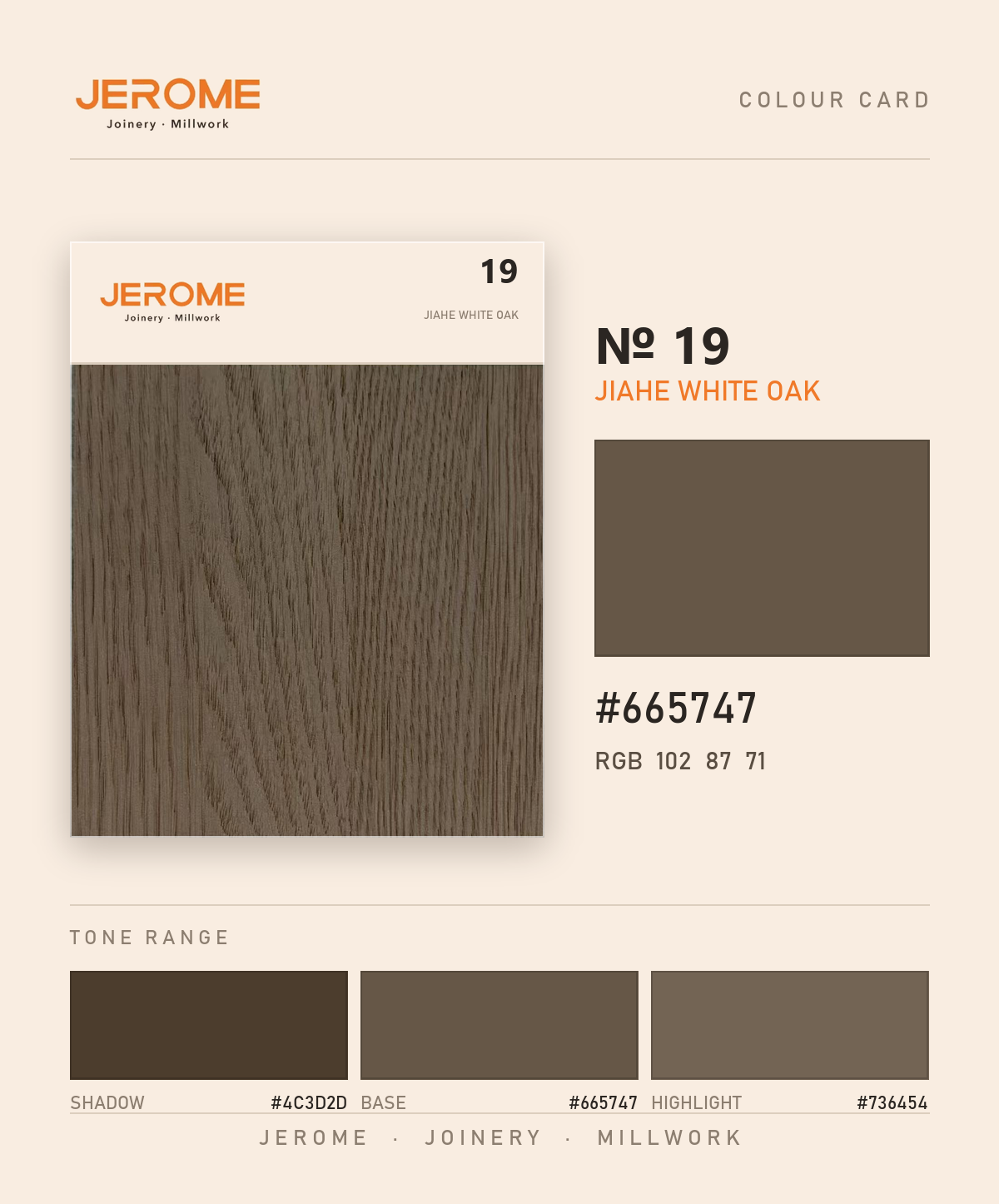 Jerome No. 19 Jiahe White Oak original colour information