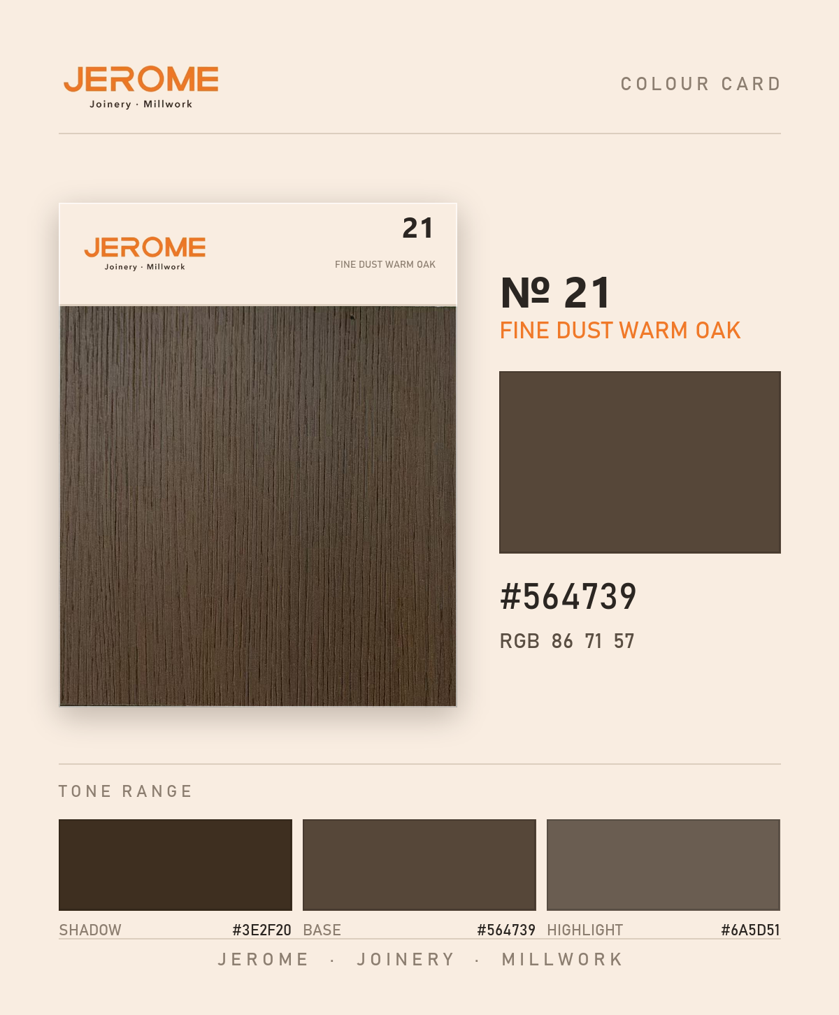 Jerome No. 21 Fine Dust Warm Oak original colour information