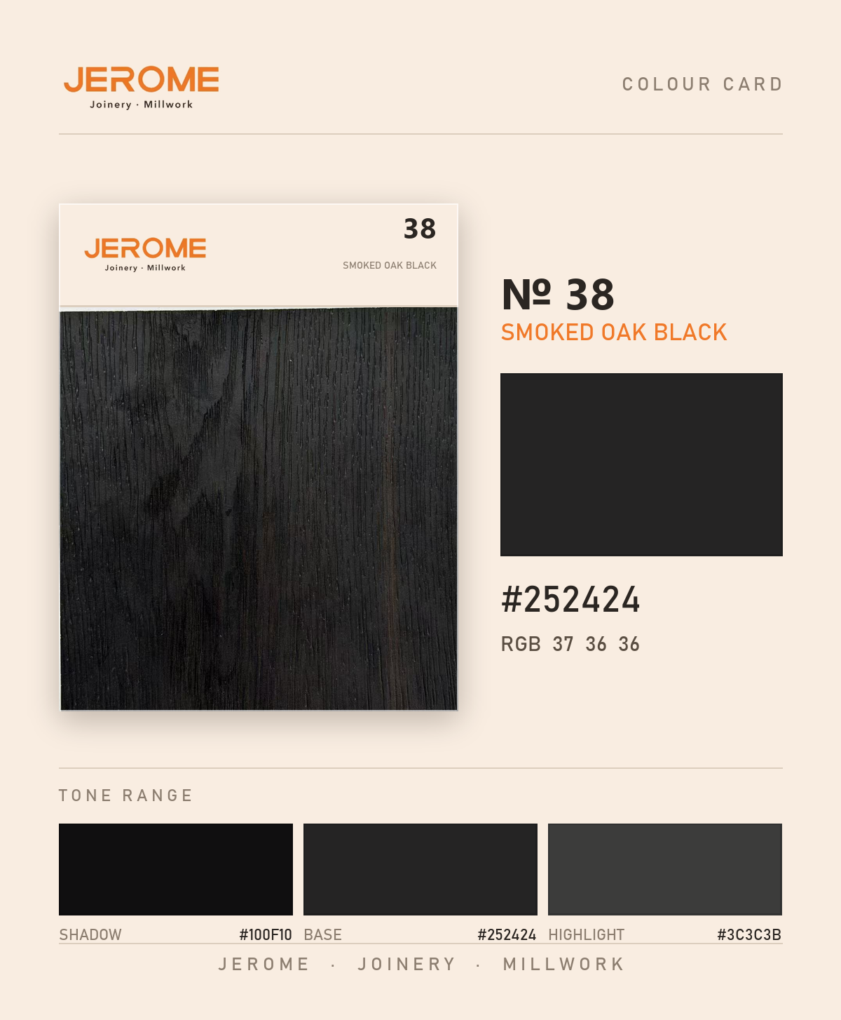 Jerome No. 38 Smoked Oak Black original colour information