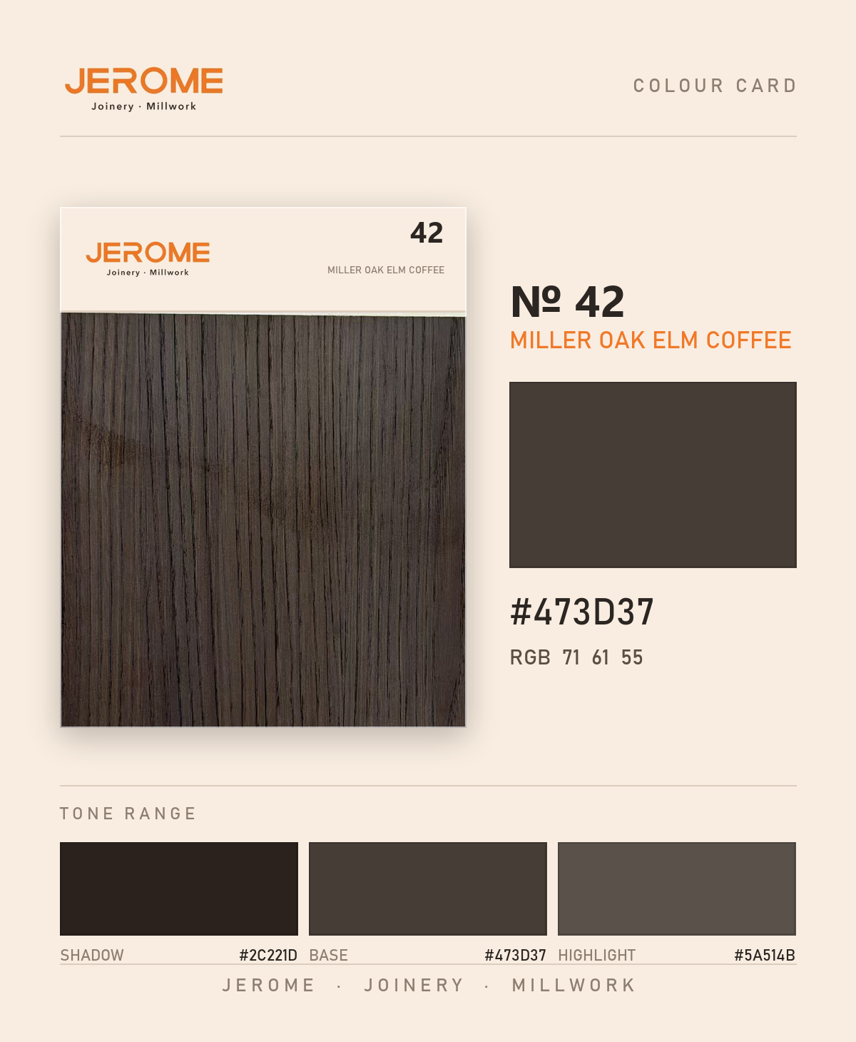 Jerome No. 42 Miller Oak Elm Coffee original colour information