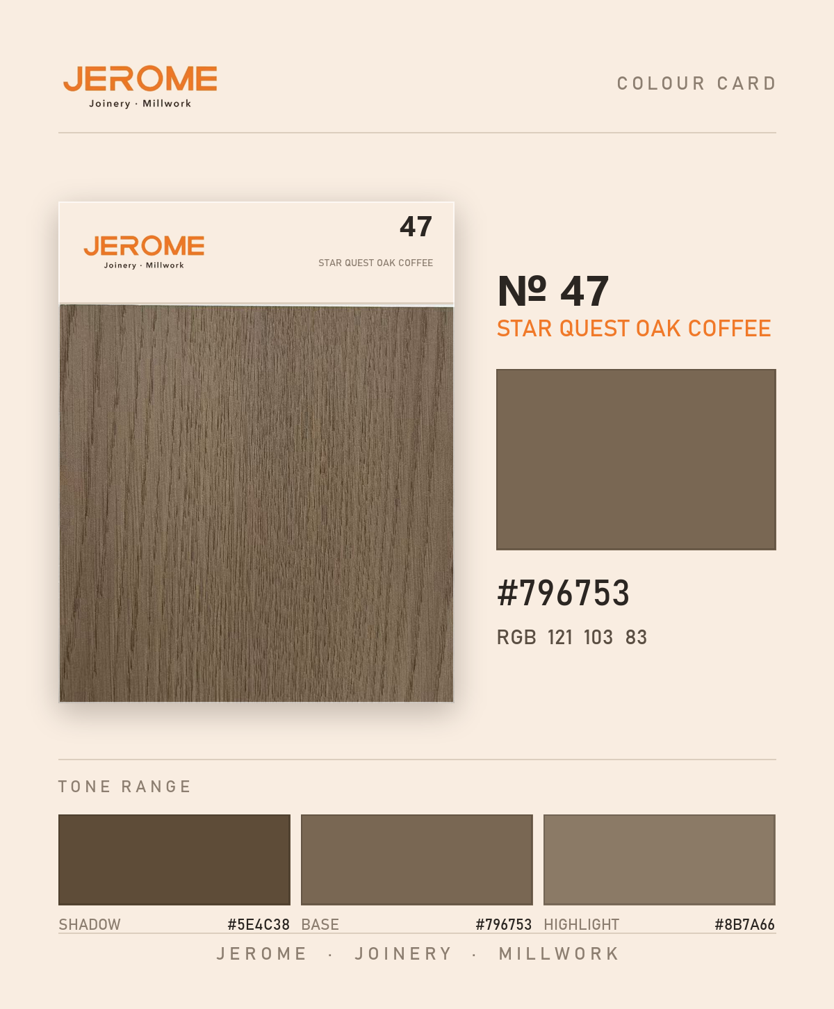 Jerome No. 47 Star Quest Oak Coffee original colour information